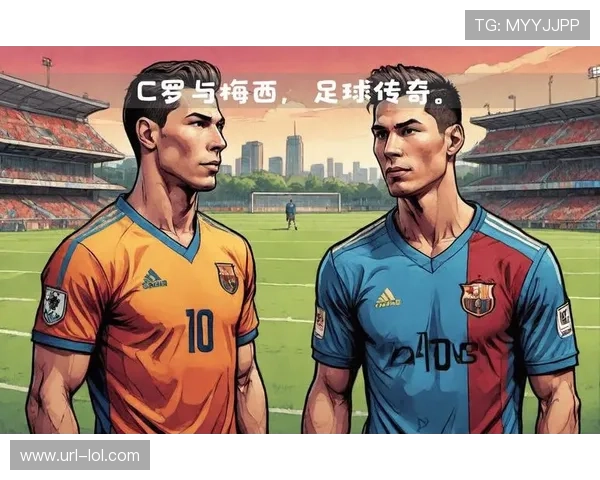 足球球星真实体格揭秘：从梅西到C罗，他们的身高体重差异解析